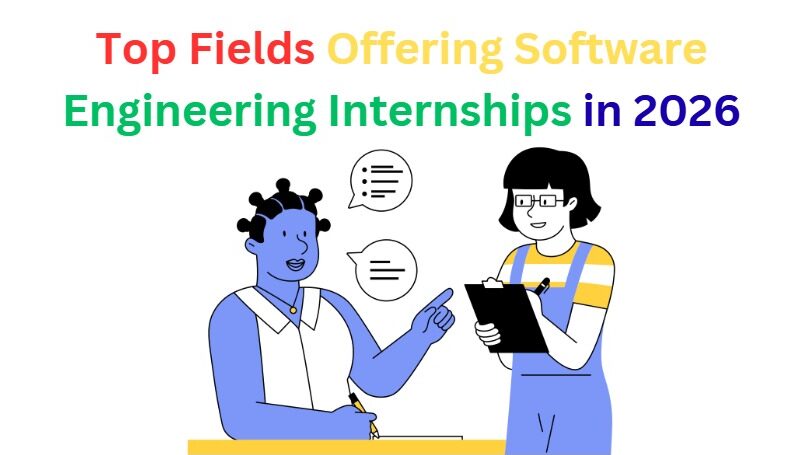 Software engineering internships in 2026
